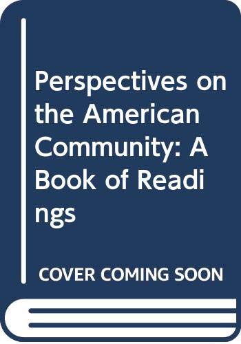 Stock image for Perspectives on the American Community : A Book of Readings for sale by Better World Books