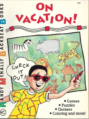 On Vacation: Games, Puzzles, Quizzes, Coloring and More! (Rand McNally Backseat Books) (9780528803758) by Rand McNally & Company