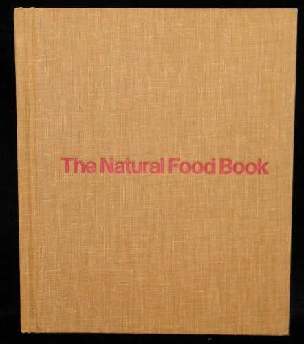 Stock image for The Natural Food Book for sale by Book Express (NZ)