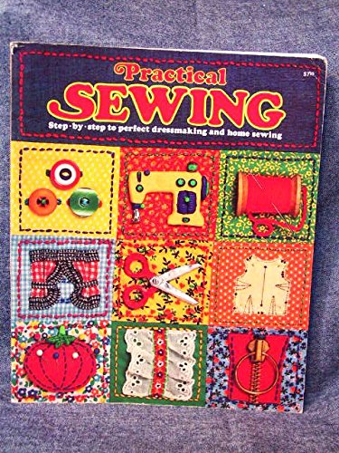 9780528810398: Practical sewing: Step-by-step to perfect dressmaking and home sewing (The Joy of living library)