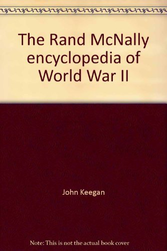 Stock image for The Rand McNally Encyclopedia of World War II for sale by M & M Books