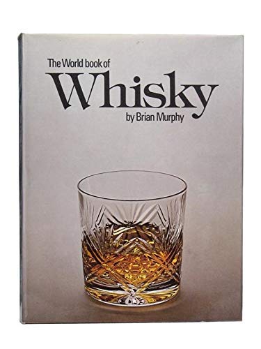 Beispielbild fr World Book of Whiskey zum Verkauf von Better World Books