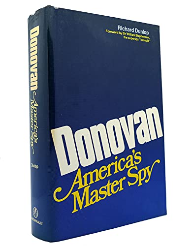 Beispielbild fr Donovan: America's Master Spy zum Verkauf von Reliant Bookstore