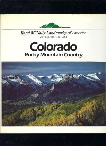 Imagen de archivo de Colorado: Rocky Mountain country (Rand McNally landmarks of America) a la venta por R Bookmark