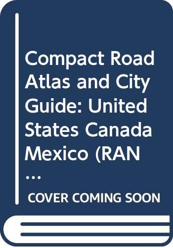 Compact Road Atlas and City Guide: United States Canada Mexico (RAND MCNALLY COMPACT ROAD ATLAS UNITED STATES, CANADA, MEXICO) (9780528814280) by Rand McNally & Company