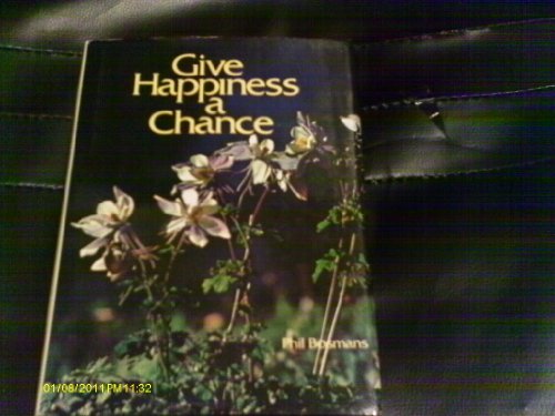 Beispielbild fr Give Happiness a Chance zum Verkauf von WorldofBooks