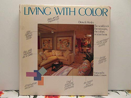 Imagen de archivo de Living with color: The workbook for managing the colors in your home a la venta por Half Price Books Inc.