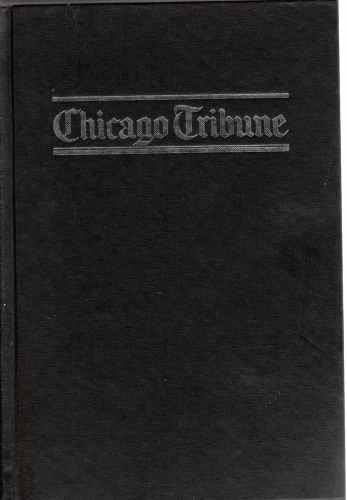 Imagen de archivo de Chicago Tribune : The Rise of a Great American Newspaper a la venta por Better World Books: West