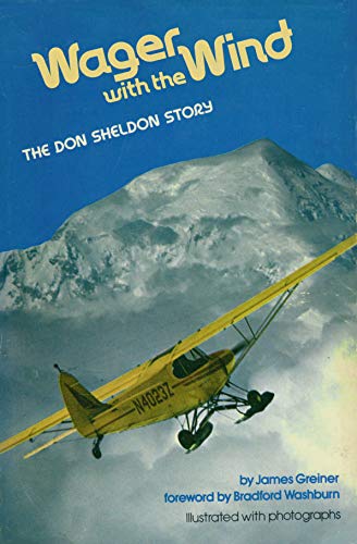 9780528818561: Title: Wager with the wind The Don Sheldon story