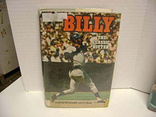 Billy: the classic hitter (9780528819803) by Williams, Billy, And Haag, Irv