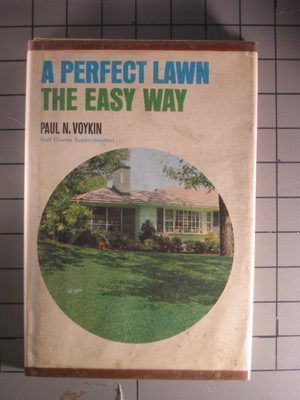 9780528819919: Title: A Perfect Lawn the Easy Way