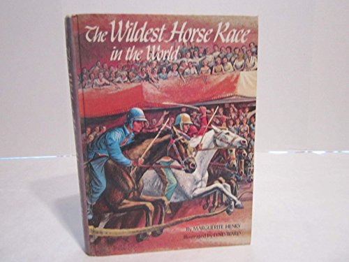 Stock image for the WILDEST HORSE RACE in the WORLD * for sale by L. Michael