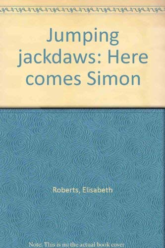 Stock image for Jumping Jackdaws! Here Comes Simon for sale by ThriftBooks-Atlanta