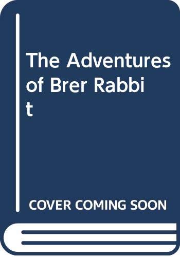 Imagen de archivo de The Adventures of Brer Rabbit a la venta por POQUETTE'S BOOKS