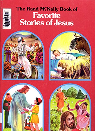 Imagen de archivo de The Rand McNally book of favorite stories of Jesus a la venta por Hawking Books