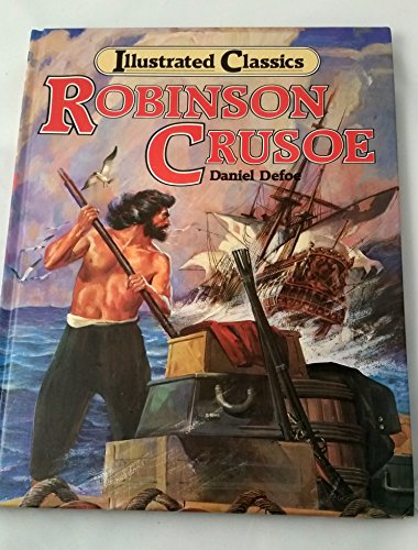 9780528823695: Title: Robinson Crusoe Illustrated Classics