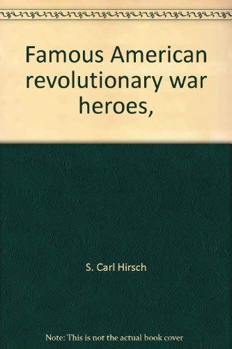 Beispielbild fr Famous American revolutionary war heroes, zum Verkauf von Irish Booksellers