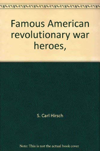 Stock image for Famous American Revolutionary War Heroes for sale by Better World Books