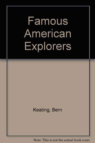 Stock image for Famous American Explorers for sale by Better World Books