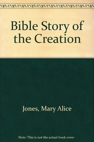 Stock image for Bible Story of the Creation for sale by Library House Internet Sales
