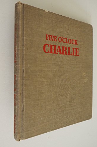 Imagen de archivo de Five O'Clock Charlie a la venta por Orion Tech