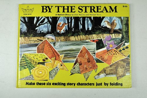 Stock image for By the Stream: A Nature Story (Origami Story Book) for sale by Half Price Books Inc.
