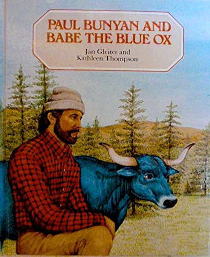 Beispielbild fr Paul Bunyan and Babe the Blue Ox zum Verkauf von Better World Books