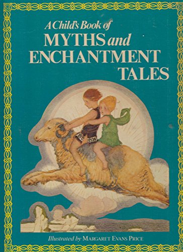 9780528827662: Childs Book of Myths and Enchantment Tales