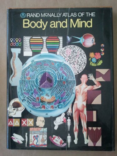 Beispielbild fr The Rand McNally Atlas of the Body and Mind zum Verkauf von Better World Books
