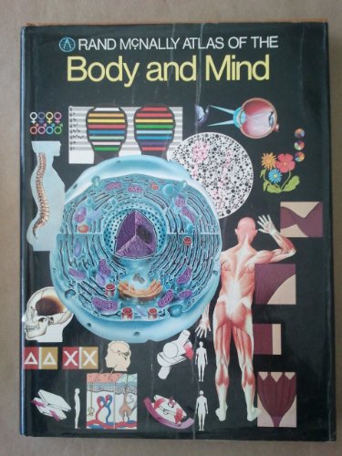 Stock image for The Rand McNally Atlas of the Body and Mind for sale by ThriftBooks-Phoenix