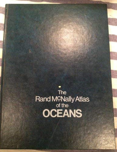 Stock image for THE RAND MCNALLY ATLAS OF THE OCEANS for sale by Virginia Martin, aka bookwitch