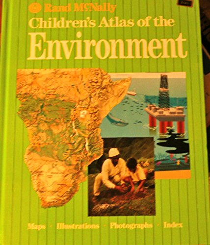 Children's Atlas of the Environment (9780528834387) by Rand-mcnally-staff