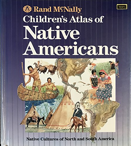 9780528834943: Rand McNally Children's Atlas of Native Americans
