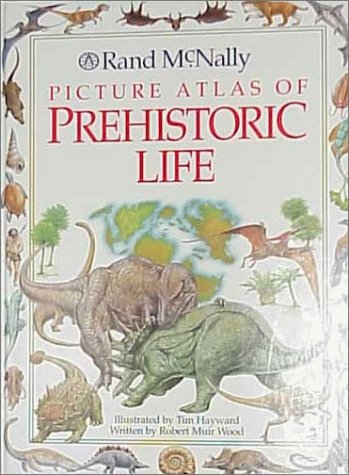 9780528835254: Rand McNally Picture Atlas of Prehistoric Life
