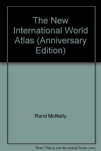9780528835483: Rand McNally the New International Atlas (Anniversary Edition)