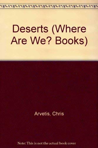 Beispielbild fr Deserts (Where Are You?) zum Verkauf von Top Notch Books