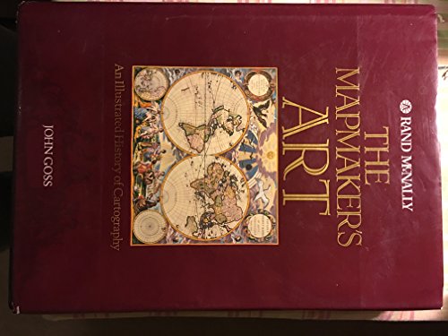 9780528836206: The Mapmaker's Art: An Illustrated History of Cartography