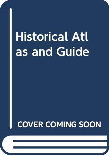 Beispielbild fr Historical Atlas and Guide zum Verkauf von Wonder Book