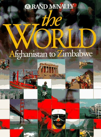 Stock image for The World: Afghanistan to Zimbabwe (Rand McNally) for sale by SecondSale