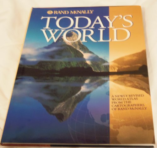 9780528837784: Today's World: A New World Atlas from the Cartographers of Rand McNally