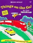 Things on the Go! (My First Backseat Books) (9780528839771) by Rand McNally And Company