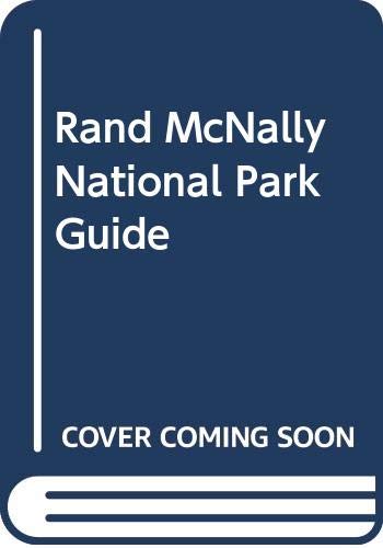 Stock image for Rand McNally National Park Guide for sale by Wonder Book