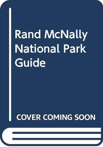 9780528847448: Rand McNally National Park Guide
