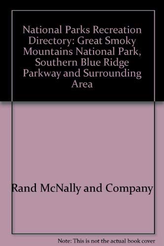 Great Smoky Mountains National Park, Southern Blue Ridge Parkway and Surrounding Area (9780528847622) by Rand McNally