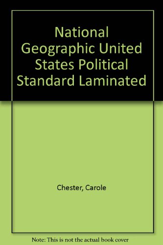 National Geographic United States Political Standard Laminated (9780528848766) by Chester, Carole