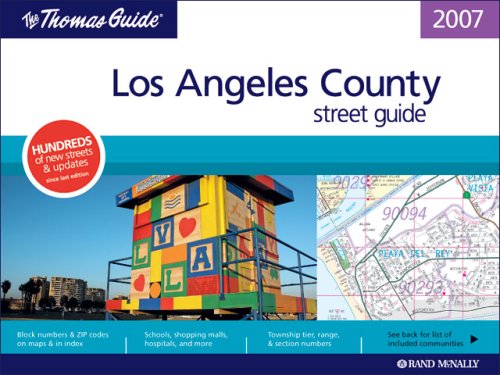 

Thomas Guide 2007 Los Angeles County, California"