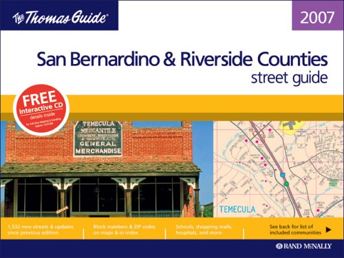 Imagen de archivo de The Thomas Guide 2007 San Bernardino Riverside, California (SAN BERNARDINO AND RIVERSIDE COUNTIES STREET GUIDE AND DIRECTORY) a la venta por GoldBooks