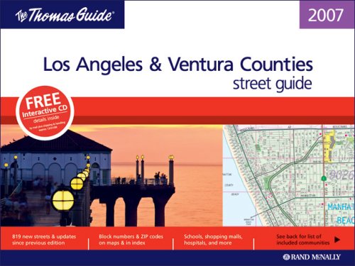 Imagen de archivo de Thomas Guide 2007 Los Angeles and Ventura County, California (Thomas Guide Los Angeles/Ventura Counties Street Guide & Directory) a la venta por SecondSale