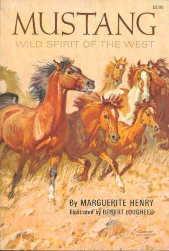 Beispielbild fr Mustang : Wild Spirit of the West zum Verkauf von Better World Books