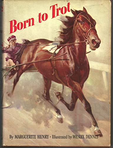 Beispielbild fr Born to Trot zum Verkauf von Second Story Books, ABAA
